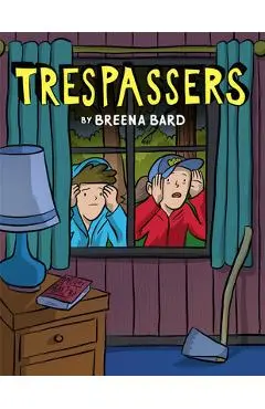Trespassers - Breena Bard