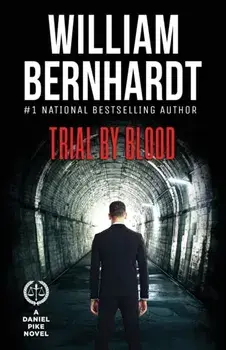 Trial by Blood, Paperback/William Bernhardt