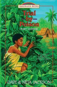 Trial by Poison: Introducing Mary Slessor, Paperback/Dave Jackson