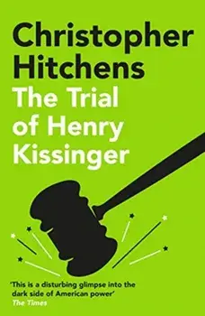 Trial of Henry Kissinger, Paperback/Christopher Hitchens