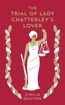 Trial Of Lady Chatterley's Lover, Paperback/Sybille Bedford