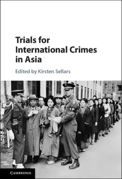 Trials for International Crimes in Asia, Hardback/***
