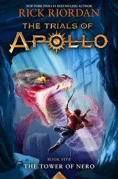 Trials of Apollo, the Book Five the Tower of Nero (Trials of Apollo, the Book Five), Paperback/Rick Riordan