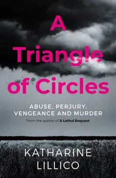Triangle of Circles, Paperback/Katharine Lillico