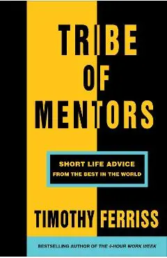 Tribe of Mentors - Timothy Ferris