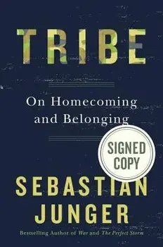 Tribe: On Homecoming and Belonging, Hardcover/Sebastian Junger