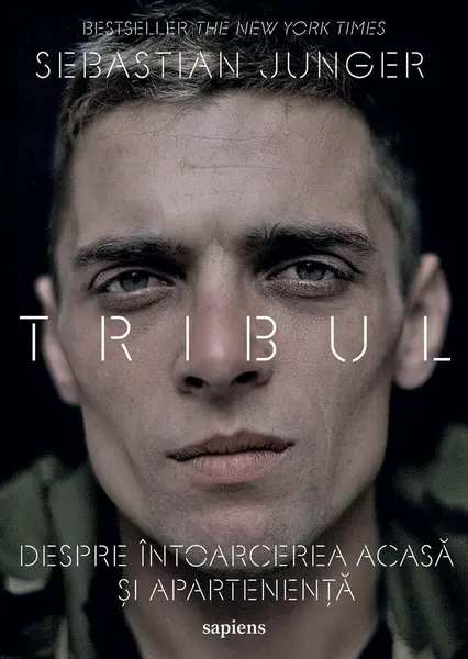 Tribul. Despre întoarcerea acasă și apartenență - Sebastian Junger