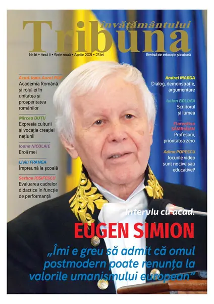 Tribuna Învățământului. Revista de educație și cultură Nr. 16/ Aprilie 2021, Anul II, Serie Nouă
