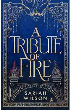 Tribute of Fire - Sariah Wilson