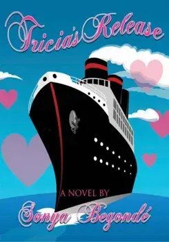 Tricia's Release, Paperback/Sonya Begonde