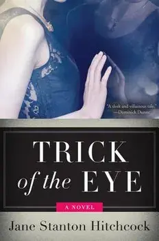 Trick of the Eye, Paperback/Jane Stanton Hitchcock