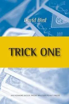 Trick One: An Honors Book from Master Point Press, Paperback/David Bird