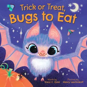 Trick or Treat, Bugs to Eat, Hardcover/Tracy Gold