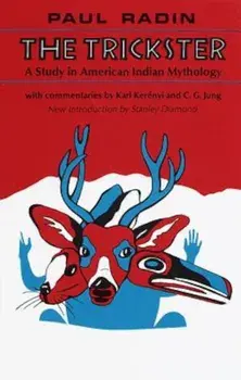 Trickster: American Indian Myth, Paperback/Paul Radin