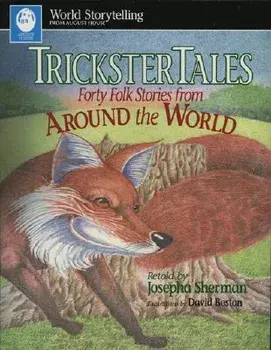 Trickster Tales, Paperback/Josepha Sherman