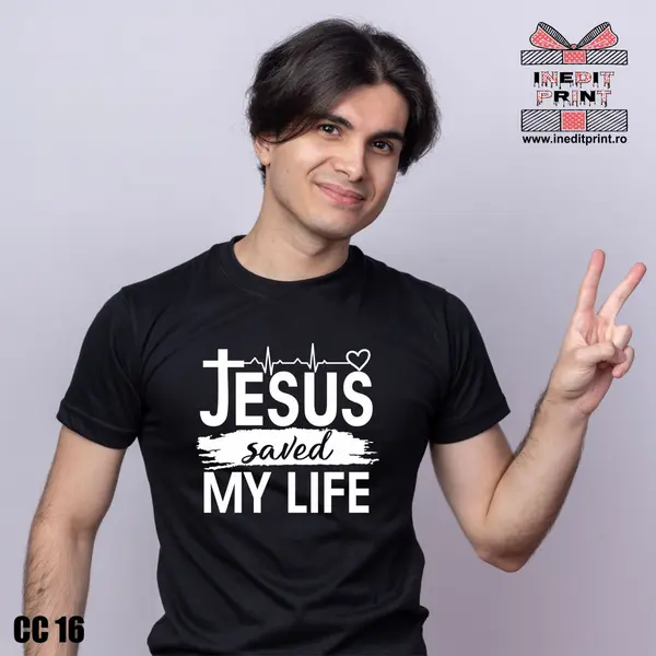 Tricou Jesus saved my life CC16 -