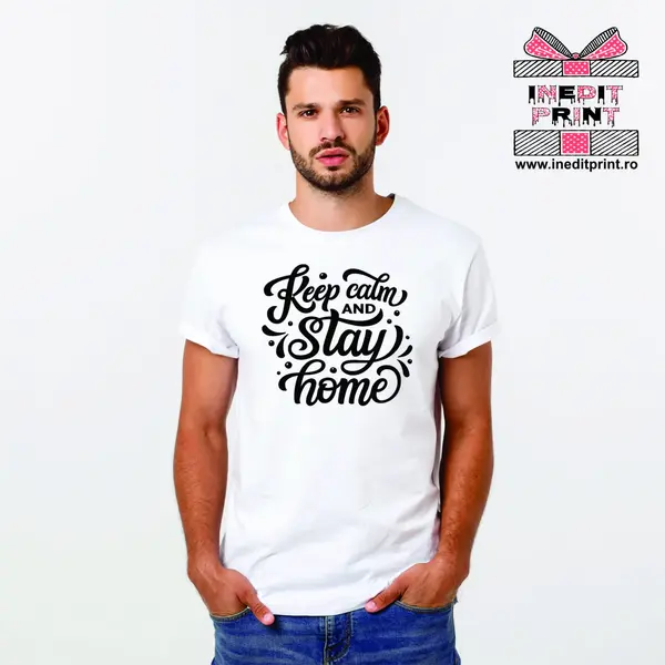 Tricou Keep Calm and Stay Home -