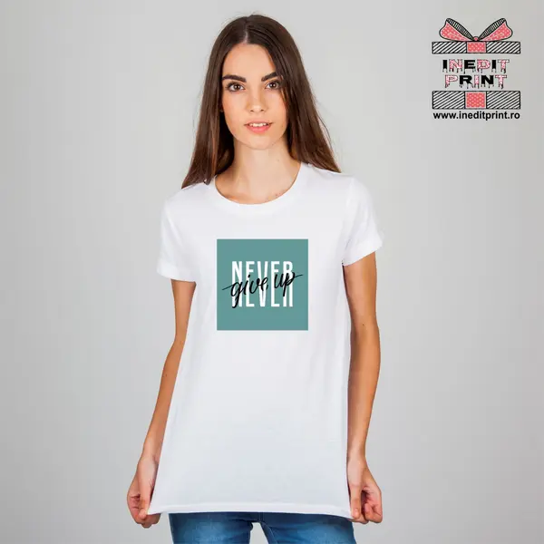 Tricou Never give up TP125 -