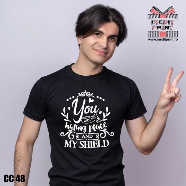 Tricou You are my hiding place and my shield CC48 -