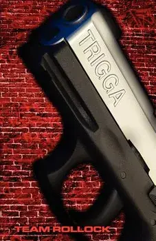 Trigga, Paperback/Team Rollock