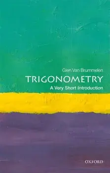 Trigonometry: A Very Short Introduction, Paperback/Glen Van Brummelen