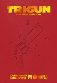 Trigun Deluxe Edition, Hardback/Justin Burns