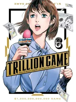 Trillion Game, Vol. 6, Paperback/Riichiro Inagaki