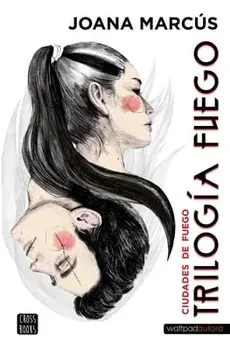 Trilogía Fuego 3. Ciudades de Fuego, Paperback/Joana Marcús
