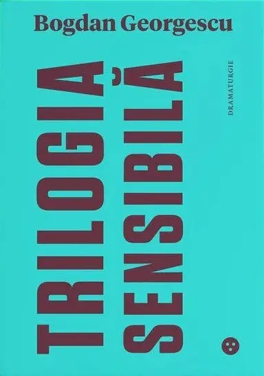 Trilogia Sensibilă