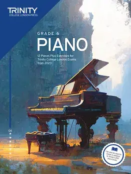 Trinity College London Piano Exam Pieces Plus Exercises from 2023: Grade 6, Paperback/Trinity College London