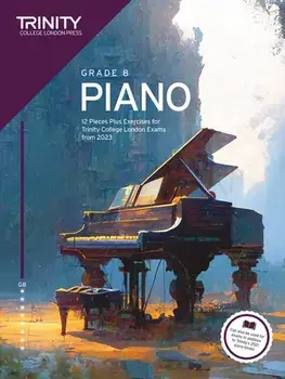 Trinity College London Piano Exam Pieces Plus Exercises from 2023: Grade 8, Paperback/Trinity College London