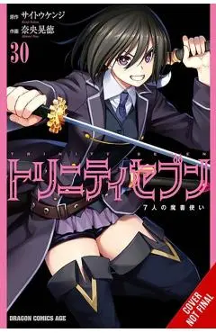 Trinity Seven, Vol. 30: The Seven Magicians Volume 30 - Akinari Nao