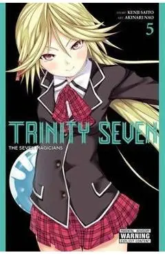 Trinity Seven, Volume 5: The Seven Magicians - Kenji Saitou