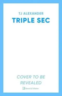 Triple SEC - Tj Alexander