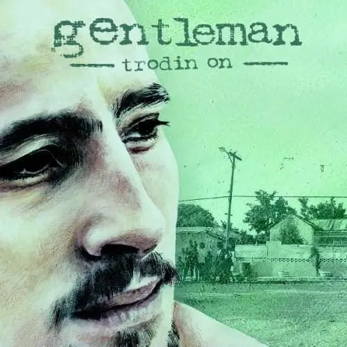 Trodin' on | Gentleman