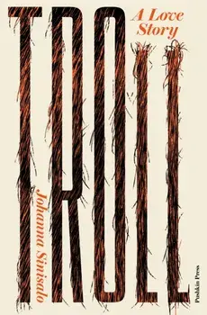 Troll: A Love Story, Paperback/Johanna Sinisalo