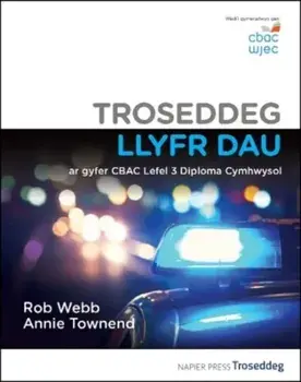 Troseddeg Llyfr Dau. ar gyfer CBAC Lefel 3 Diploma Cymhwysol, Paperback/Annie Townend
