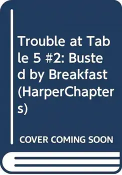 Trouble at Table 5: Busted by Breakfast, Paperback/Tom Watson