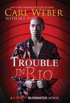 Trouble In Rio. A Family Business Novel, Paperback/M.T. Pope