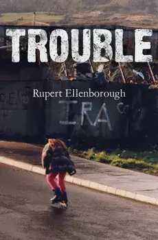 Trouble, Paperback/Rupert Ellenborough