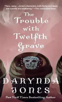 Trouble with Twelfth Grave, Paperback/Darynda Jones
