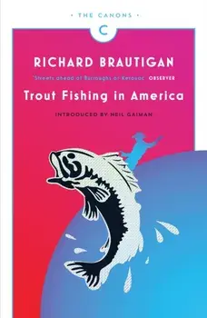 Trout Fishing in America, Paperback/Richard Brautigan