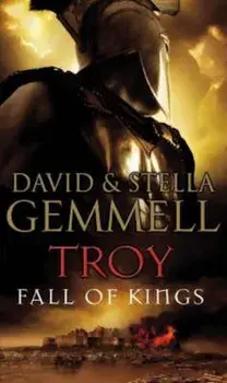 Troy: Fall Of Kings, Paperback/David Gemmell