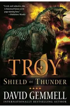 Troy: Shield of Thunder - David Gemmell