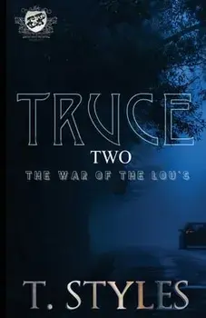 Truce 2: The War of The Lou's (The Cartel Publications Presents), Paperback/T. Styles