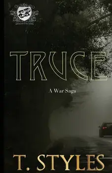Truce: A War Saga (The Cartel Publications Presents), Paperback/T. Styles