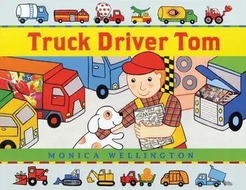 Truck Driver Tom, Paperback/Monica Wellington