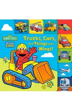 Trucks, Cars, and Things with Wings! (Sesame Street) - Andrea Posner-sanchez