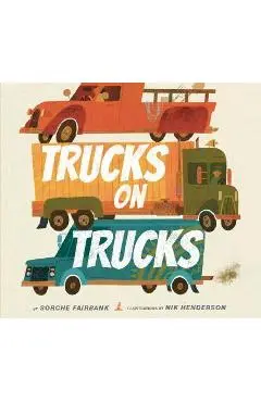 Trucks on Trucks - Sorche Fairbank
