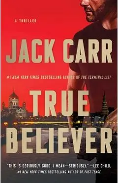 True Believer, 2: A Thriller - Jack Carr